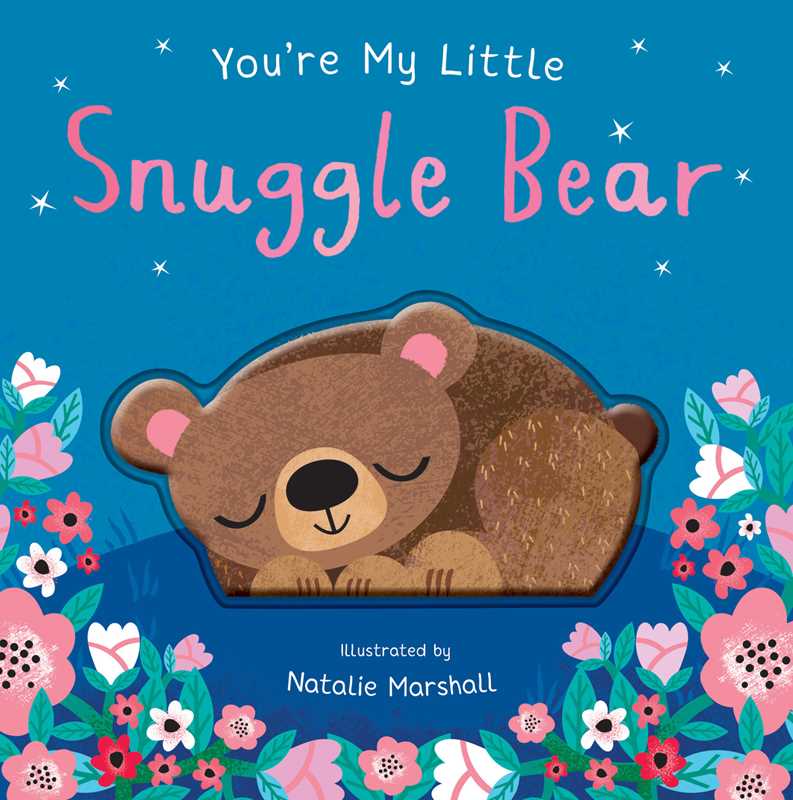 You're My Little Snuggle Bear by